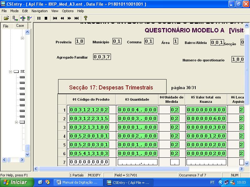 Instituto Nacional de Estatística (INE) Departamento de Censos e Inquéritos Especiais (DCIE) Menu de entrada de dados da página 32 sobre informação da secção 17, despesas trimestrais: Nota: para