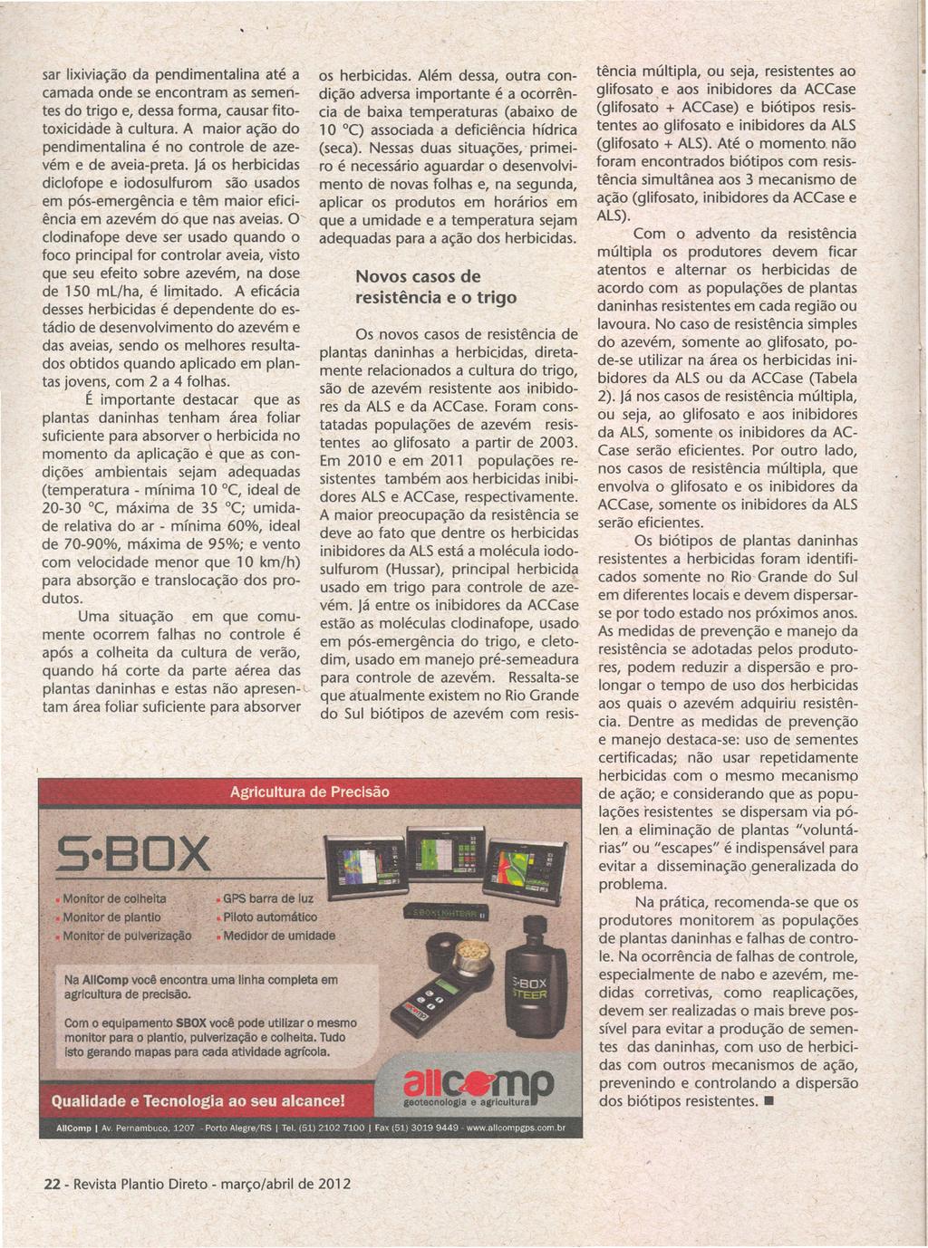 sar lixiviação da pendimentalina até,a camada onde se encontram as sementes do trigo e, dessa forma, causar fitotoxicidilde à cultura.