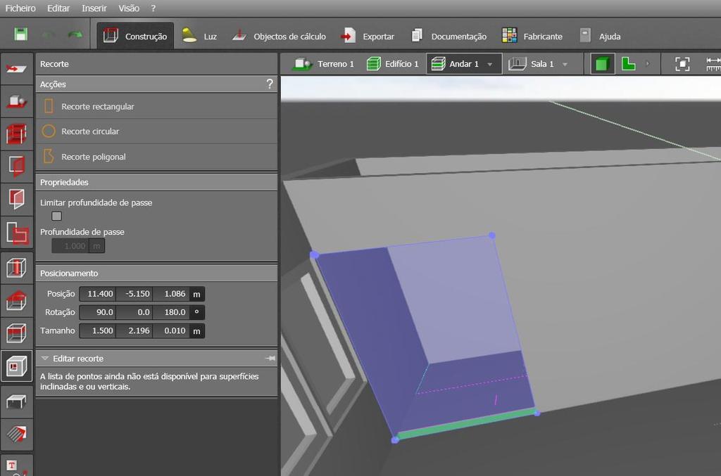 Ferramenta Recorte > Ideal desenhar o recorte na visão 3D > Para desenhar