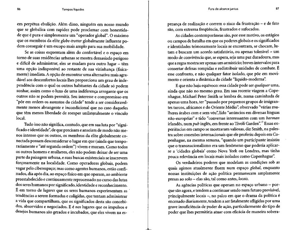 86 Tempos líquidos Fora de alcance juntos 87 em perpétua ebulição.