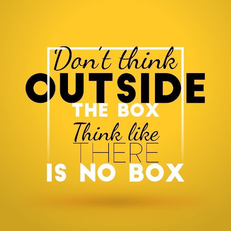 ATIVIDADES 1. Leia o texto: Figura 5 - Don't think outside the box. Think like there is no box Fonte: AntartSotck/Shutterstock.com a) Identifique a mensagem do texto.