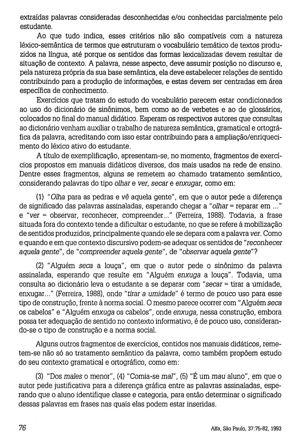 extraídas palavras consideradas desconhecidas e/ou conhecidas parcialmente pelo estudante.