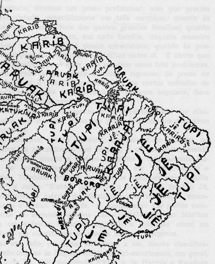29 Mapa I: Mapa etnolinguístico da realidade indígena no Brasil segundo Mattoso Câmara Júnior (1977) Nota-se que a realidade étnica brasileira em muito se distanciava da homogeneidade tupi apregoada