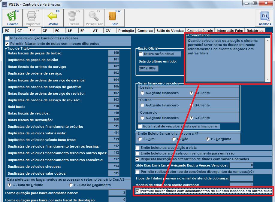 Adiantamento a Clientes Para adiantamentos a clientes, o sistema irá identificar os adiantamentos cadastrados em outras filiais através da marcação do parâmetro Permite baixar títulos com