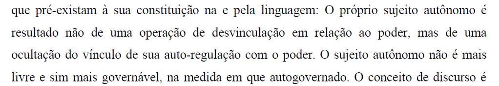 O Sujeito Moderno: O sujeito moderno não é moldado por uma