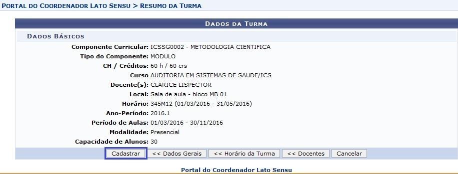 a tela abaixo. A próxima tela mostra um resumo das informações colocadas durante o cadastro de turma.