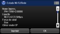 3. Selecione Estado da rede. 4. Selecione Estado Wi-Fi/Rede. Você verá uma tela como esta: 5. Selecione Imprimir, depois aperte um dos botões para imprimir a folha de estado da rede.