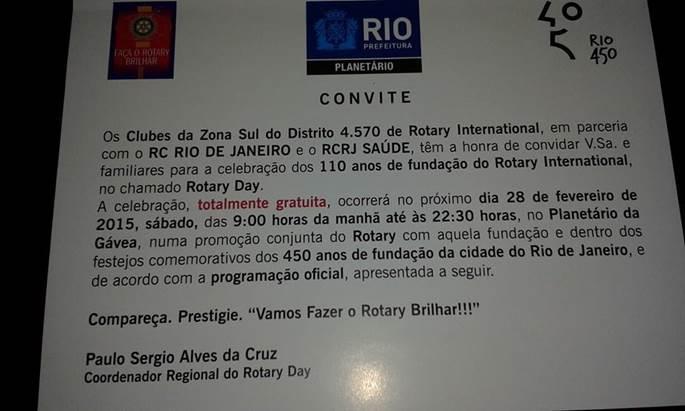 A comemoração do ROTARY DAY dos Clubes: GLÓRIA; BOTAFOGO; RIO DE JANEIRO; URCA e VILA ISABEL, com o tema IMAGEM PÚBLICA DO ROTARY, será no dia 28.02.