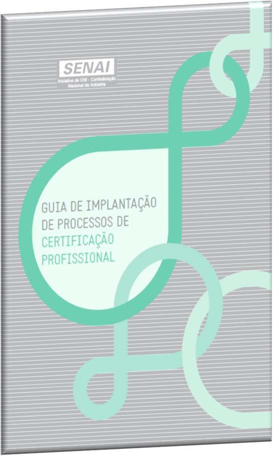 A CERTIFICAÇÃO PROFISSIONAL ARTICULAÇÃO E PADRONIZAÇÃO Em 2015 o SENAI publicou resolução que define as bases para a oferta de processo de certificação profissional pelos Departamentos