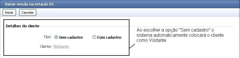 conforme abaixo: Você será encaminhado para a tela onde definirá se o cliente é cadastrado ou não, e qual o tempo