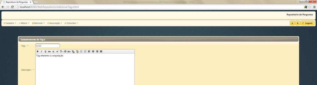Cadastramento de Tag s Através desta funcionalidade e possível efetuar o cadastramento de Tag s, no qual poderá ser associada as perguntas cadastradas