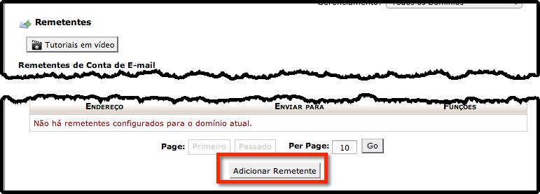 2) Clique no botão "Adicionar Remetente": 3) Em "Adicionar um Novo Remetente", digite o endereço do email que você possui em