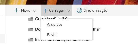 8 Dica: Caso você queira fazer upload de arquivos, basta clicar no item Carregar. Você poderá optar entre arquivos ou pastas e buscá-los em seu computador.