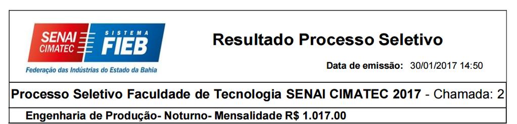 Classificados para o º Período Letivo 7 ALEXANDRE MORAIS CAVALCANTI 0 LUCAS OLIVEIRA DAMASCENO 99 JENNIFER MORGANA PEREIRA DOMINGOS LUCAS VINICIUS BARBOSA COSTA 98 YURI SANTOS FERREIRA