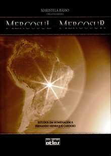 t 1093 BASSO, Maristela- Mercosul-Mercosur: estudos em homenagem a Fernando Henrique Cardoso, São Paulo, Atlas, 2007, 678