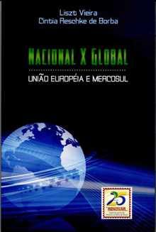 d 1105 VIEIRA, Liszt y RESCHKE DE BORBA, Cintia - Nacional por Global. União Européia e Mercosul.