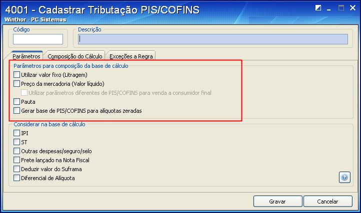 3.3) Na aba Parâmetros, acesse a caixa Parâmetros e escolha o parâmetro para composição do cálculo PIS\COFINS; Importante: as opções referentes à composição
