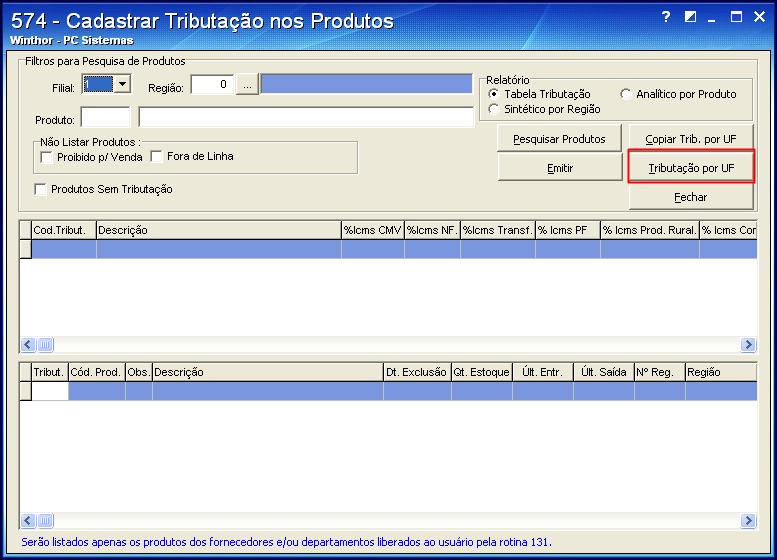 Para Tributação por Estado: 4.1) Acesse a rotina 574 - Cadastrar Tributação nos Produtos, a partir da versão 22.00.