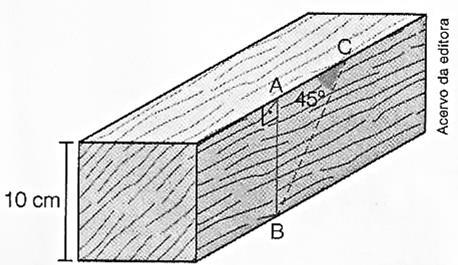 MATEMÁTICA FILOSOFIA 1ª Série 2015 8) Um pedaço de madeira com forma de paralelepípedo deve ser cortado em um ângulo de 45º, de modo que duas partes obtidas possam ser unidas formando um ângulo reto.