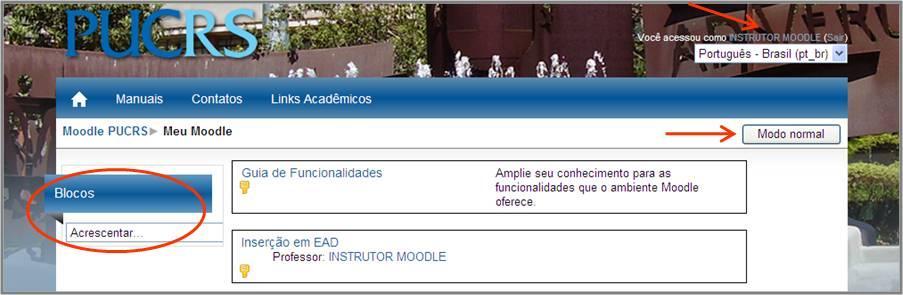 Pntifícia Universidade Católica d Ri Grande d Sul Figura 2 Meu MOODLE Fnte: MOODLE versã 1.9.