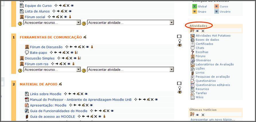 3 Blc Atividades O Blc Atividades lista as atividades dispnibilizadas as aluns n ambiente de um curs/disciplina, pdend ser cnsiderad