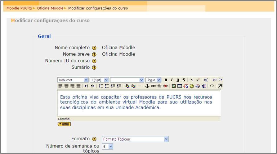 Pntifícia Universidade Católica d Ri Grande d Sul Figura 38 Cnfigurações Parte 1 Fnte: MOODLE versã 1.9.