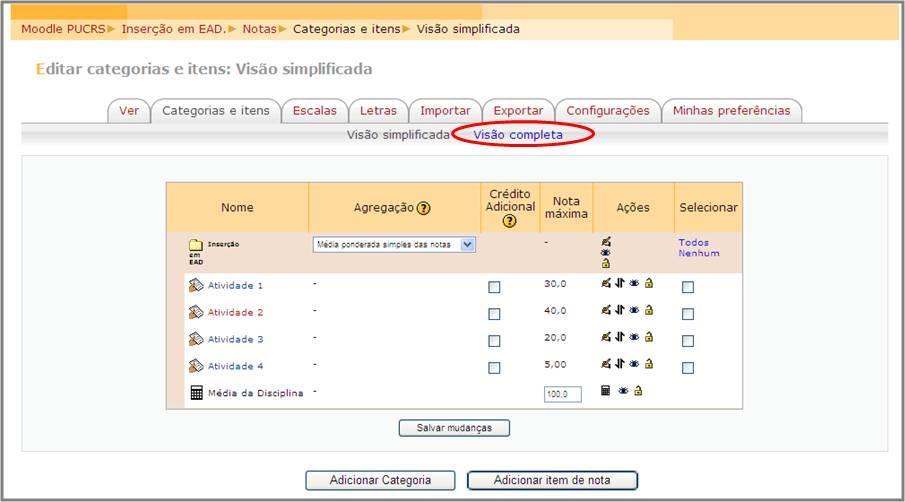 Pntifícia Universidade Católica d Ri Grande d Sul Figura 52 Aba Categrias e Itens Visã cmpleta Fnte: MOODLE versã 1.9.