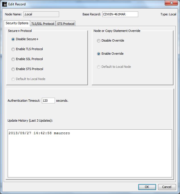 Secure+ Protocol: Disable Secure+. Node or Copy Statement Override: Enable Override.