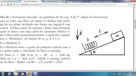 d) Para as condições da letra c), calcule a posição em que a velocidade do bloco é máxima. 2008.1 13) ( fortemente baseada no problema 63 do cap.