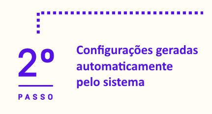 Durante a gravação dos dados, o sistema cria automaticamente as configurações necessárias à emissão de documentos que fazem parte dos processos de Vendas e Compras.