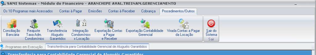 Este programa efetua a transferência dos Aluguéis Garantidos para a Contabilidade Gerencial, creditando no Conta Corrente dos Proprietários e debitando a Conta Devedores de Aluguel Garantido no Ativo