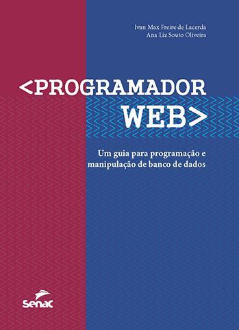 Programador web é um material básico de leitura e estudo para quem quer trabalhar na web com