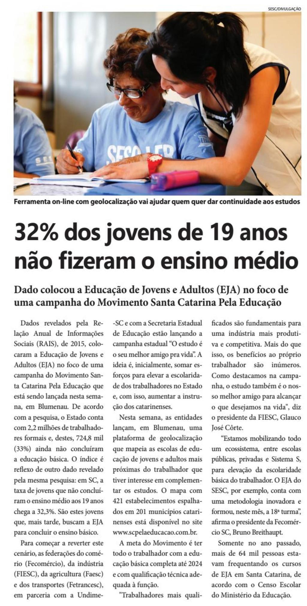 Título: 32% dos jovens de 19 anos não fizeram o ensino médio - Data: 27/07/2017 -