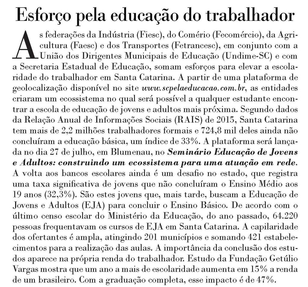 Título: Esforço pela educação do trabalhador - Data: 20/07/2017 - Veículo: