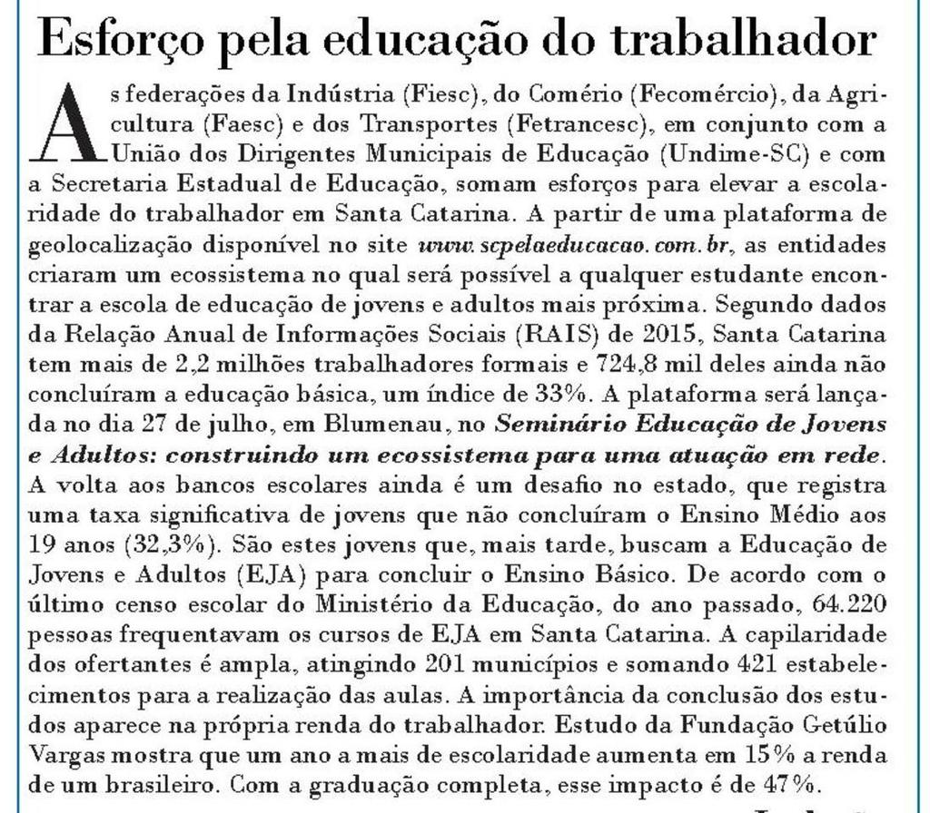 Título: Esforço pela educação do trabalhador - Data: 19/07/2017 - Veículo: