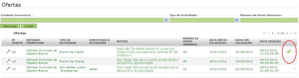 Imagem 9 - Detalhes de consulta Candidatar: Caso deseje candidatar-se a uma oferta de trabalho, deverá proceder à seleção de uma das elencadas na lista carregando sobre o botão lado direito da página.