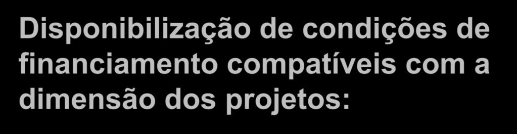 Financiamento Ferrovias Disponibilização de condições