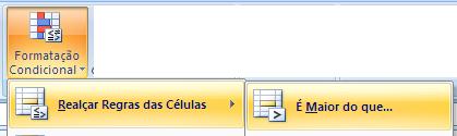 Formatação Condicional Realçar Regras das Células 2) Selecionar os valores e clicar: 3) Como valor especificar 5000 ou clicar na