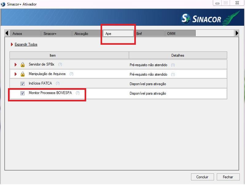 No ativador do SINACOR a opção Monitor Processos BOVESPA deve estar selecionada na instalação da versão.