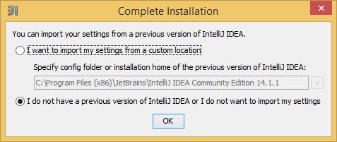 3.3 Configuração Ao iniciar o IntelliJ IDEA, você será perguntado se já possui configurações utilizadas anteriormente.