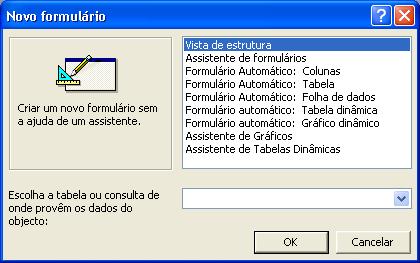 Criação de um formulário Uma das opções para criar um formulário consiste em seleccionar o objecto da janela Base de Dados e utilizar, por exemplo, o menu Inserir -> Formulário.