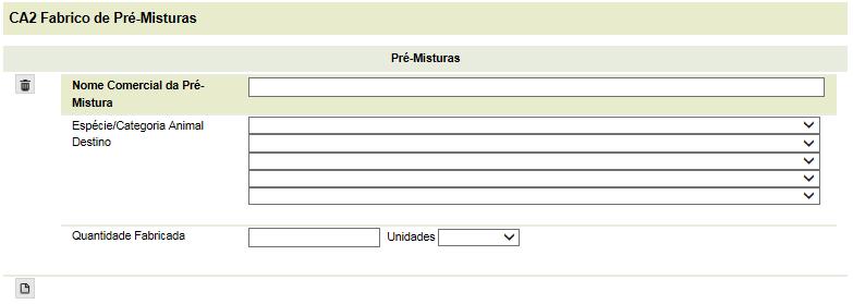 17. Para o preenchimento da subárea relativa às pré-misturas é necessário indicar o nome da pré-mistura, identificar/caracterizar a espécie ou categoria animal a que se destina o alimento ou o