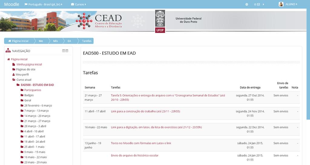 ATIVIDADE 5: Tarefas Uma tarefa consiste em uma atividade a ser desenvolvida pelo participante, com data de entrega estabelecida, que pode ser enviada em formato digital na plataforma Moodle.