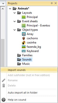 Adicionando som ao projeto Em seguida, vamos importar o áudio que queremos que seja tocado: Na guia de Projects, na pasta Sounds, clique