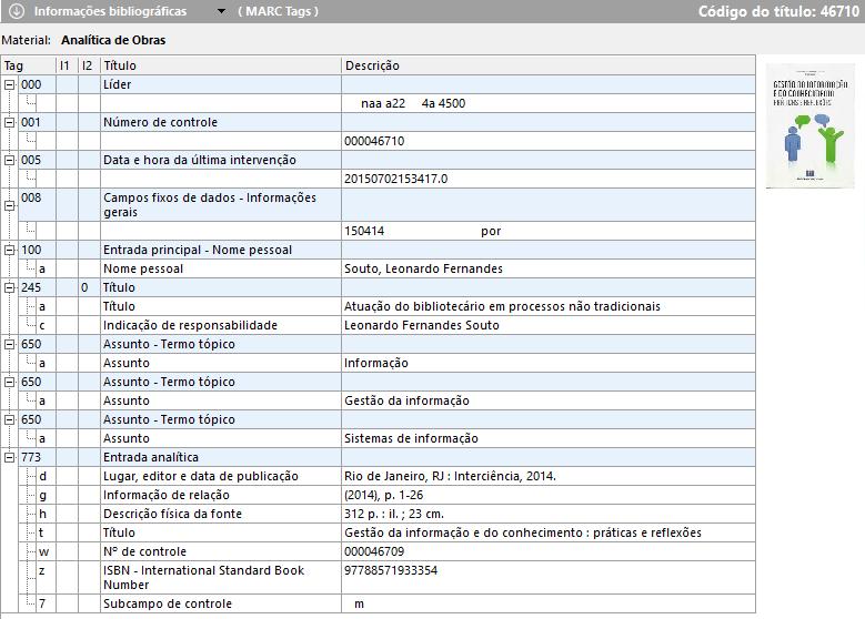 pela ficha. Figura 5: Visualização de analítica pelo formato MARC Essa seleção permite a edição no formato MARC aos clientes que contrataram o módulo. 2.4.