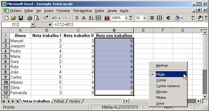 Funções IV Cálculo automático Permite efectuar os cálculos mais comuns