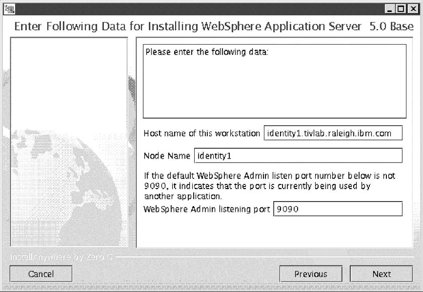 Figura 9. Janela Enter Following Data for Installing WebSphere Application Serer 5.0 Base Aceite os padrões ou modifique-os de forma apropriada. Clique em Next. 3.