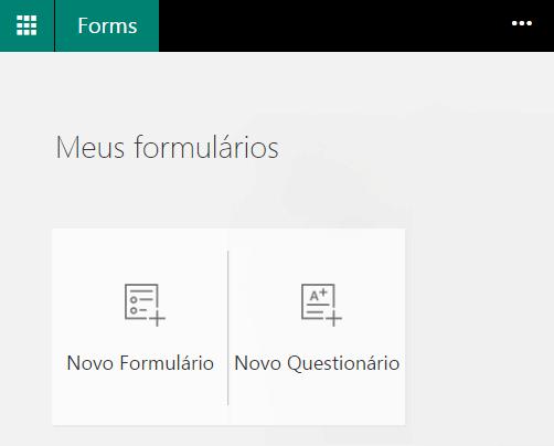 Para acessar o Forms, siga as orientações abaixo: 1.