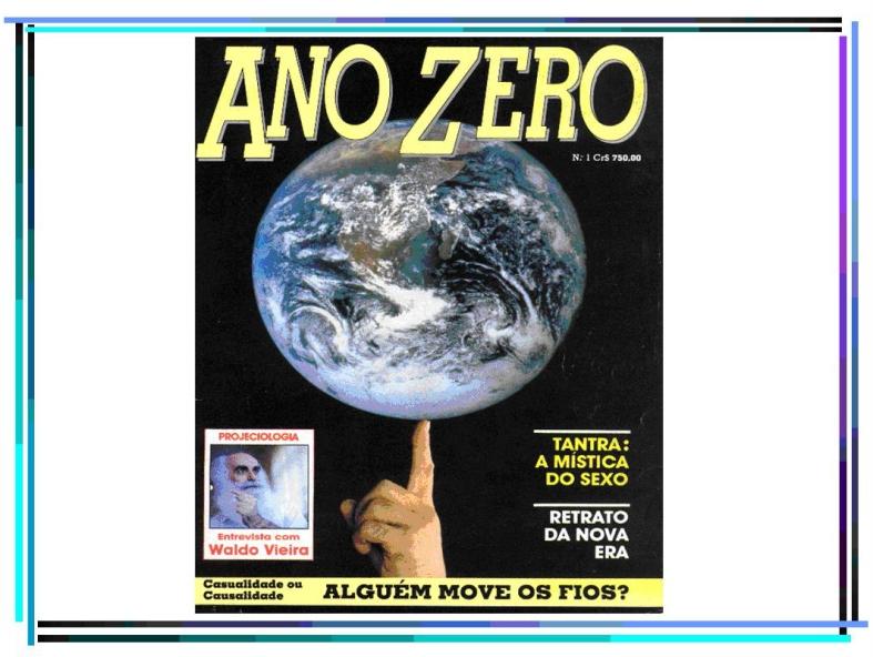 Alguém move os fios? A Revista Ano Zero, veiculada nos anos 90, foi uma das revistas que se autodenominou representante de um movimento chamado de Nova Era.