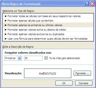 Este exemplo (formatação das primeiras 30 células em uma seleção) produz o resultado do